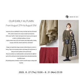maison de soil = OUR EARLY AUTUMN = 開催のお知らせ