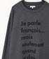 NFA2351P46 4.4oz COTTON JERSEY "JE PARLE"CREW NECK OVERSIZE L/SL T
